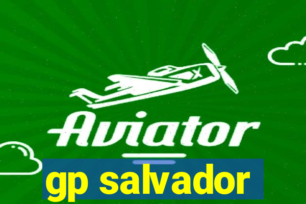 gp salvador